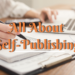 All About Self-Publishing