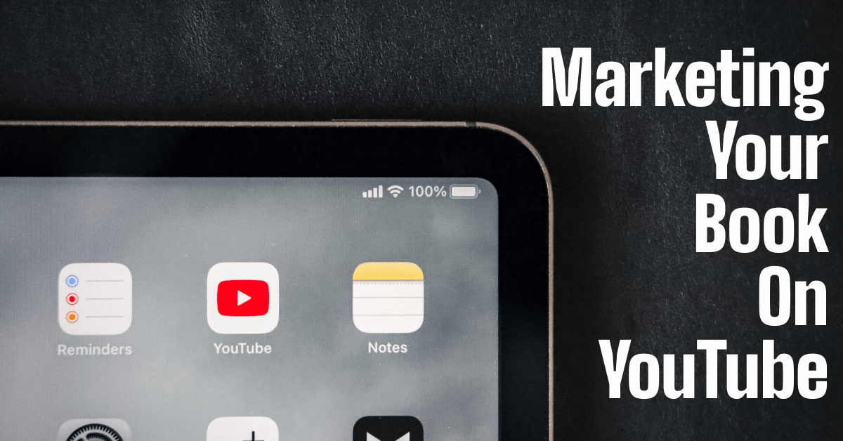 Marketing Your Book On YouTube