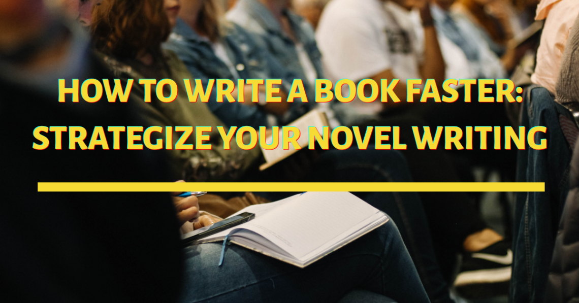 WRITE A BOOK FASTER