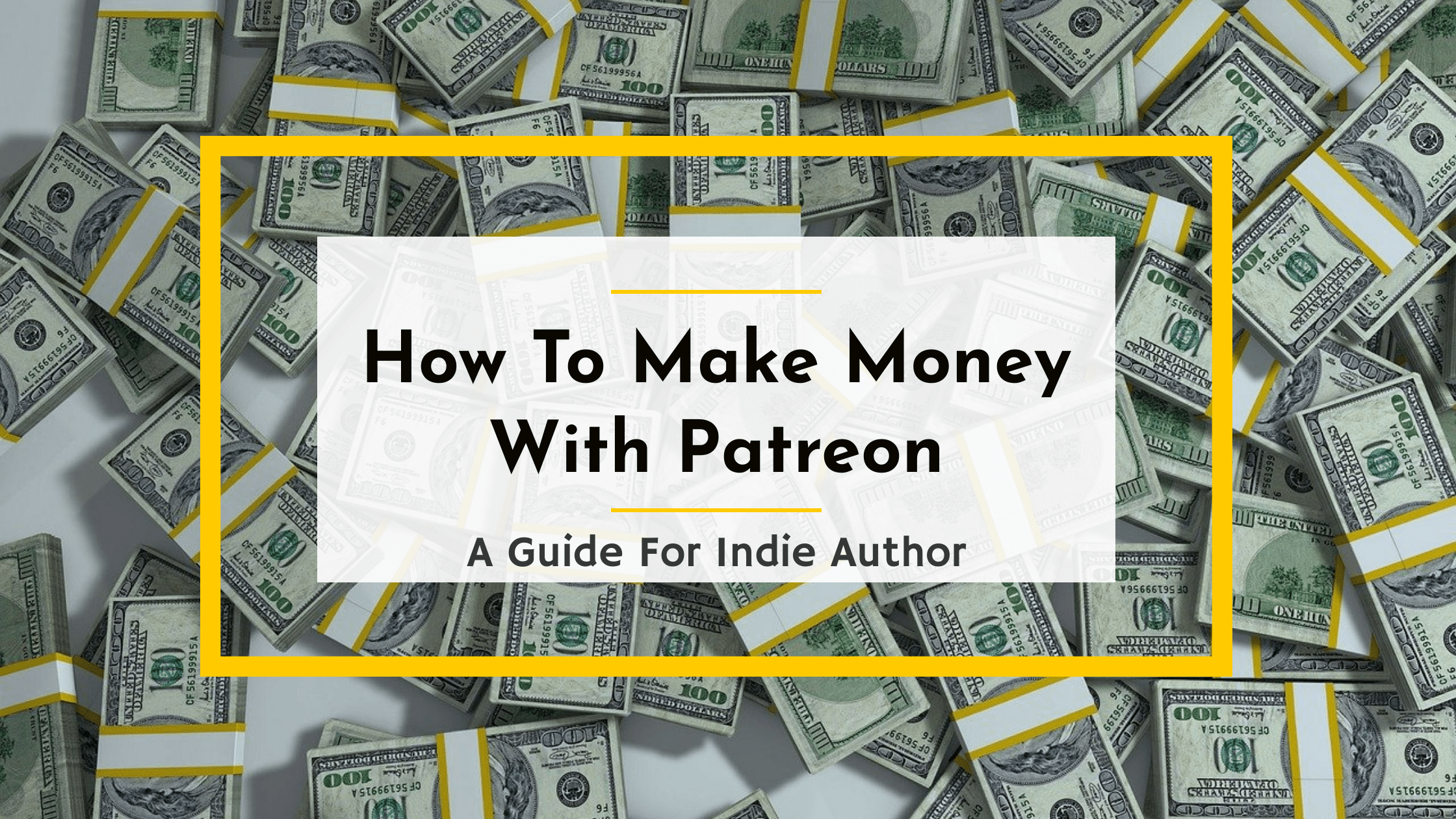 How to Make Money with Patreon: A Guide for Indie Authors